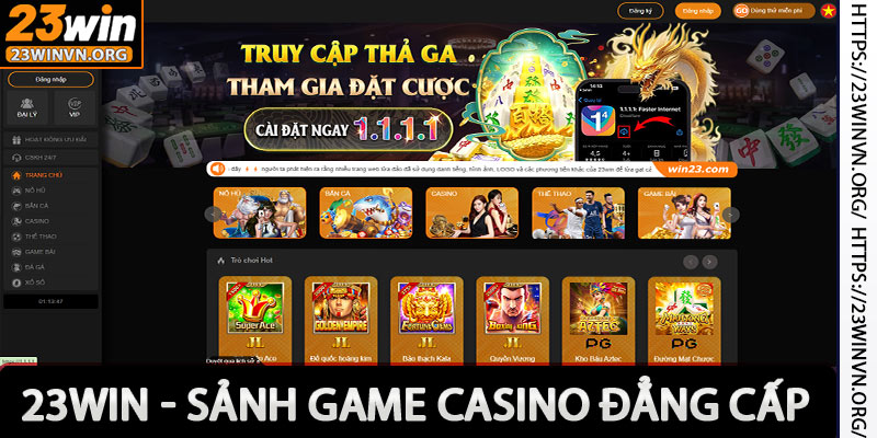 Casino trực tuyến bạn chỉ nên chọn 23win